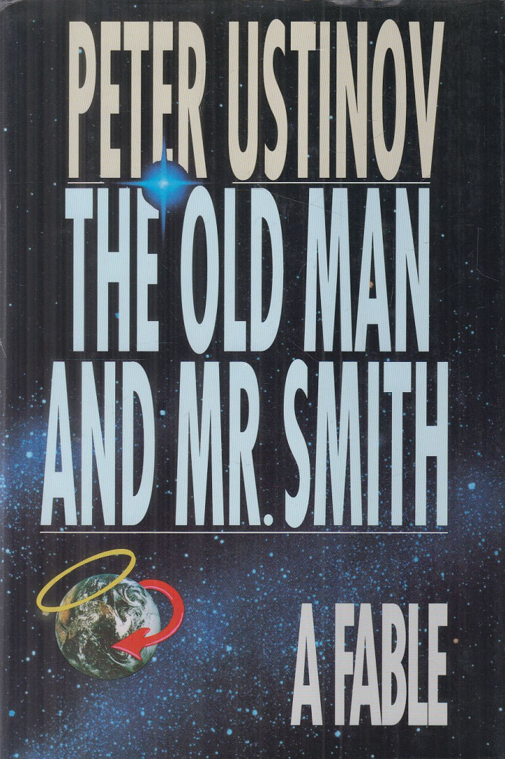 Peter Ustinov - The Old Man and Mr. Smith [antikvár]