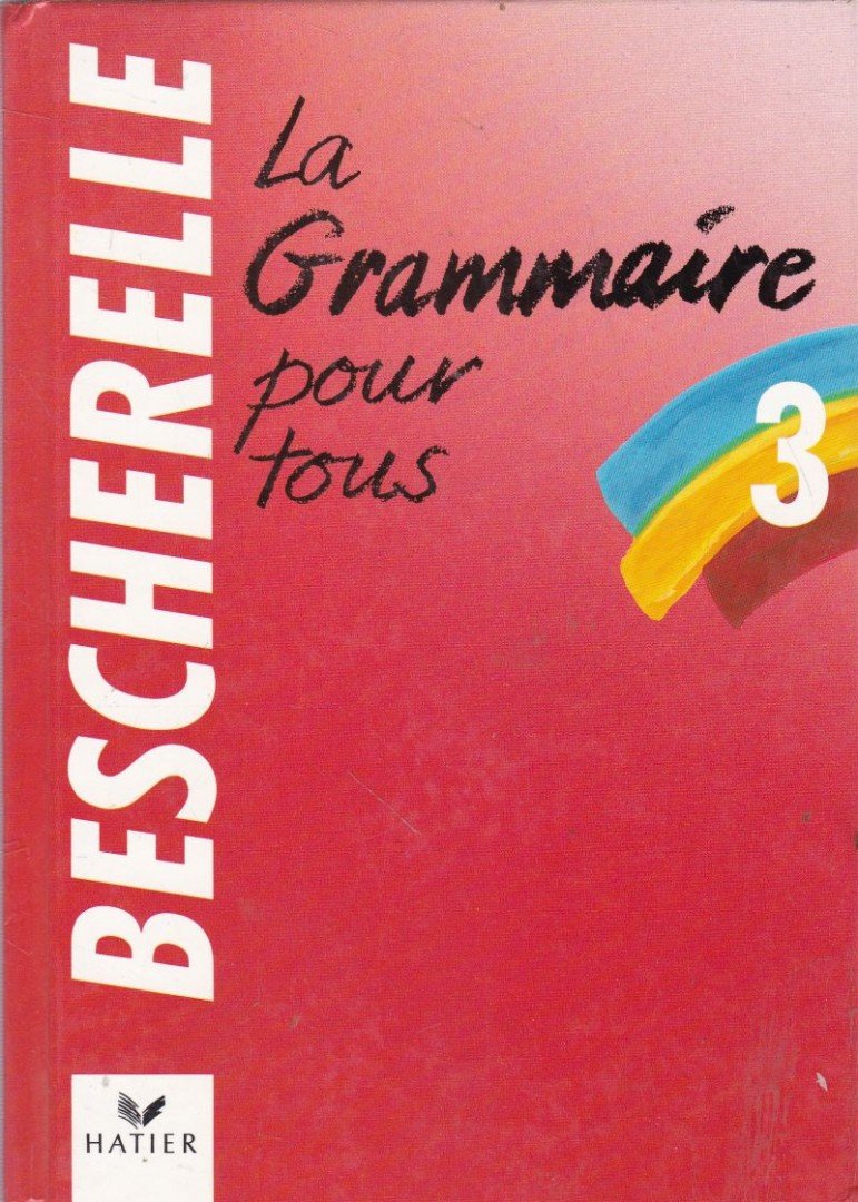 La Grammaire pour tous 3 [antikvár]