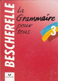 La Grammaire pour tous 3 [antikvár]