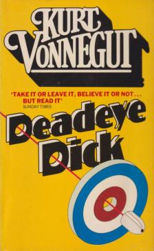 Kurt Vonnegut - Deadeye Dick [antikvár]