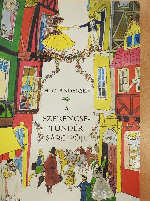 H. C. Andersen - A szerencsetündér sárcipője [antikvár]