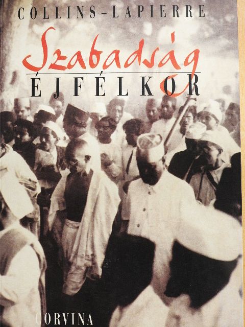 Dominique Lapierre - Szabadság éjfélkor [antikvár]