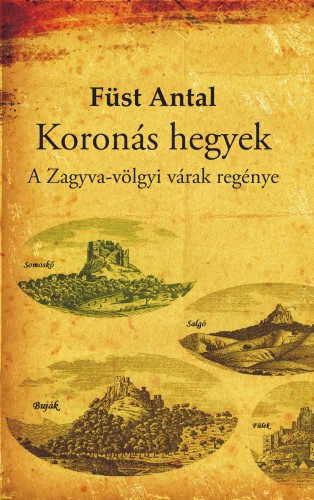 Füst Antal - Koronás hegyek [eKönyv: epub, mobi]