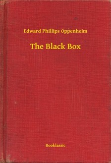 Oppenheim, Edward Phillips - The Black Box [eKönyv: epub, mobi]