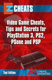 Mistress The Cheat - PlayStation 3,PS2,PS One, PSP - Video game cheats tips secrets for playstation 3 PS3 PS1 and PSP [eKönyv: epub, mobi]