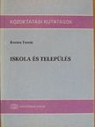 Kozma Tamás - Iskola és település [antikvár]