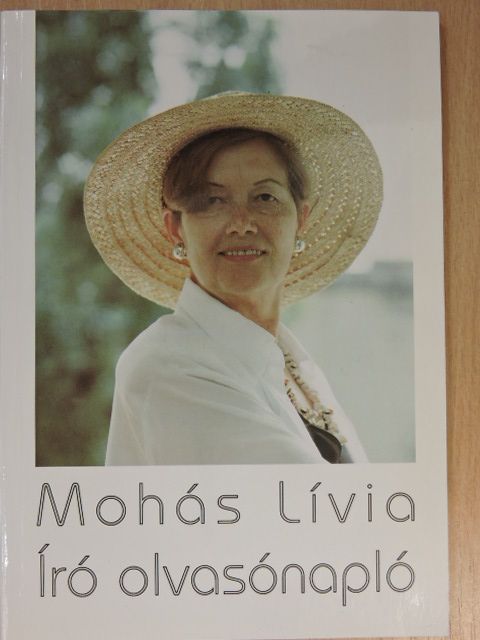 Mohás Lívia - Író olvasónapló [antikvár]