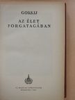 Gorkij - Az élet forgatagában [antikvár]