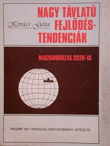 Kovács Géza - Nagy távlatú fejlődéstendenciák [antikvár]
