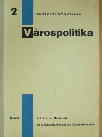 Arany István - Várospolitika [antikvár]