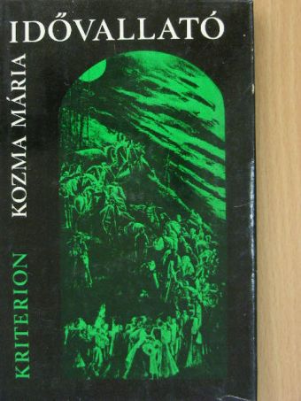 Kozma Mária - Idővallató [antikvár]