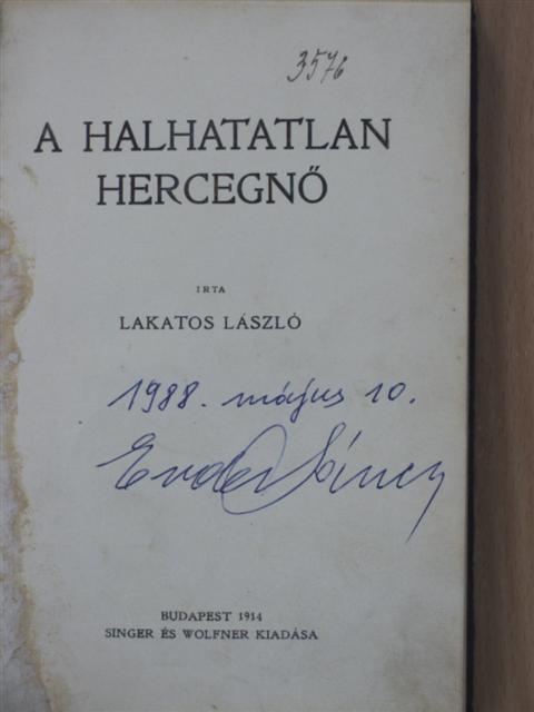 Lakatos László - A halhatatlan hercegnő [antikvár]