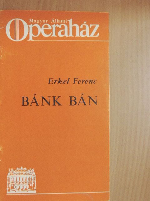 Bónis Ferenc - Erkel Ferenc: Bánk bán [antikvár]