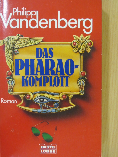 Philipp Vandenberg - Das Pharao-Komplott [antikvár]