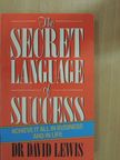 Dr. David Lewis - The Secret Language of Success [antikvár]