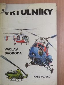 Václav Svoboda - Vrtulniky [antikvár]