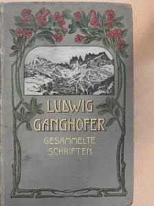 Ludwig Ganghofer - Ludwig Ganghofers gesammelte schriften 5-6. (gótbetűs) [antikvár]