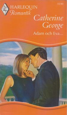 Catherine George - Adam och Eva... [antikvár]