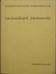 Csoma Gyula - Iskolarendszerű felnőttnevelés [antikvár]