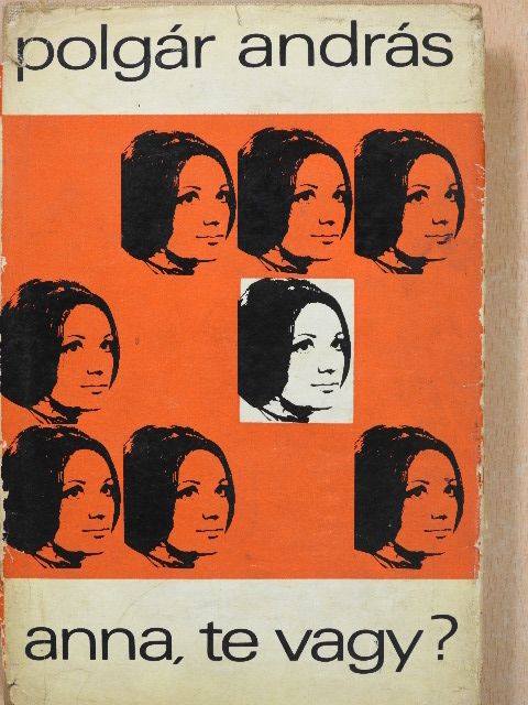 Polgár András - Anna, te vagy? (dedikált példány) [antikvár]