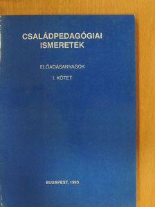 Csizmadia Ferencné - Családpedagógiai ismeretek I. [antikvár]