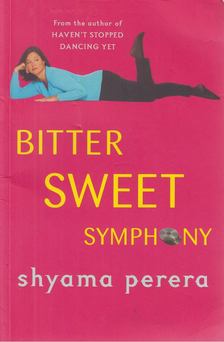 PERERA, SHYAMA - Bitter Sweet Symphony [antikvár]