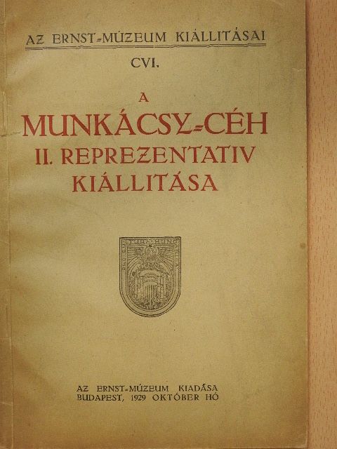 A Munkácsy-céh II. reprezentativ kiállitása [antikvár]
