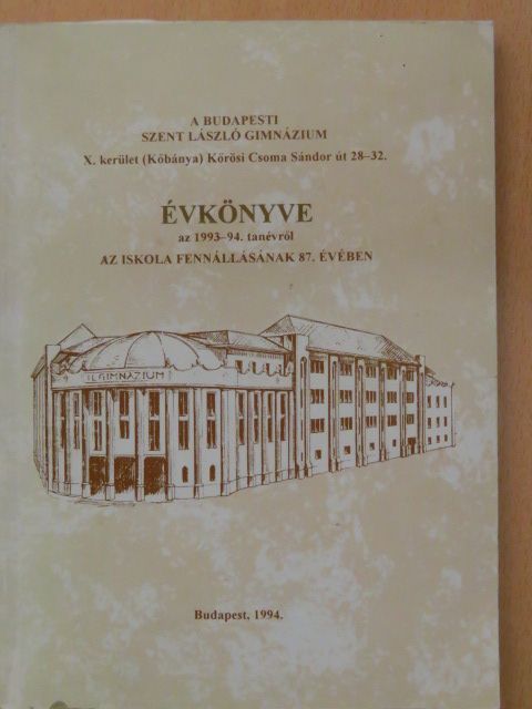 A budapesti Szent László Gimnázium évkönyve az 1993-94. tanévről [antikvár]