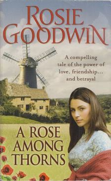 Rosie Goodwin - A Rose Among Thorns [antikvár]