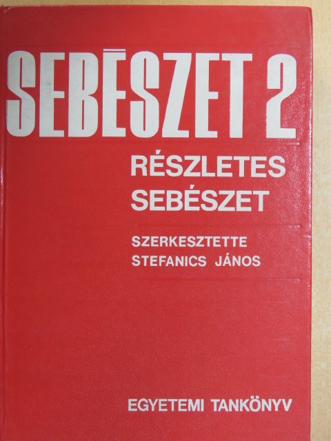 Dr. Árvai Attila - Sebészet 2. [antikvár]