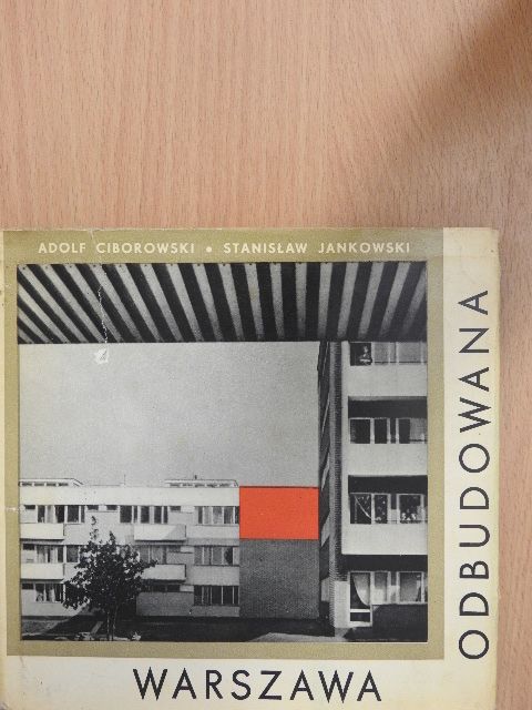 Adolf Ciborowski - Warszawa odbudowana [antikvár]