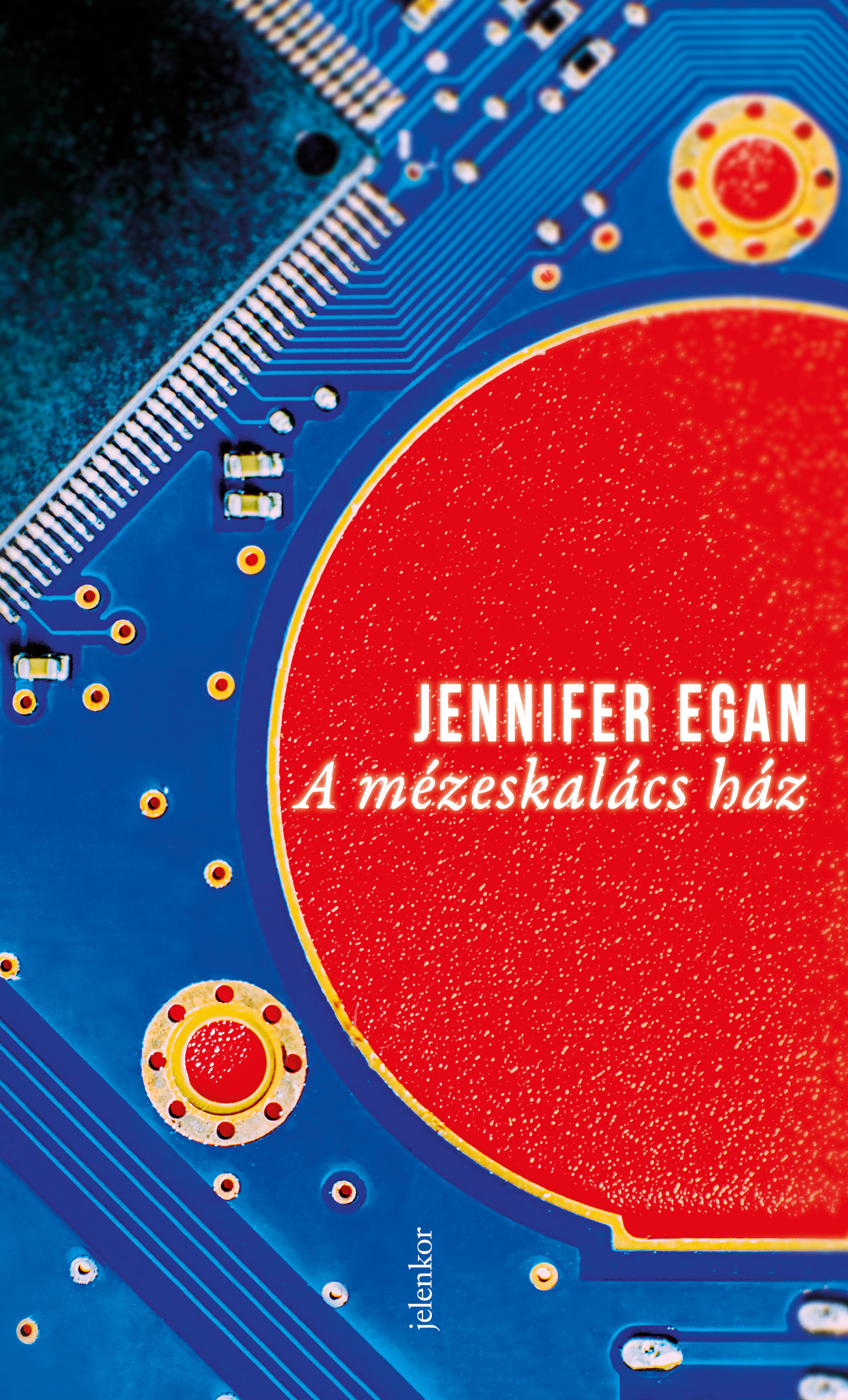 Jennifer Egan - A mézeskalács ház [eKönyv: epub, mobi]