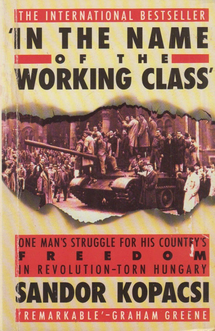 Kopácsi Sándor - In the Name of the Working Class [antikvár]