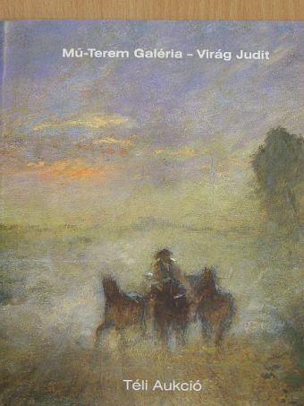 Mű-Terem Galéria - Virág Judit - Téli aukció [antikvár]