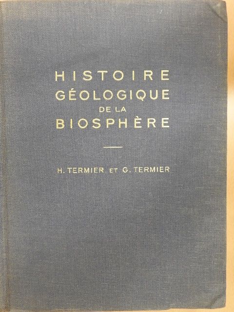 Geneviéve Termier - Histoire Géologique de la Biosphére [antikvár]