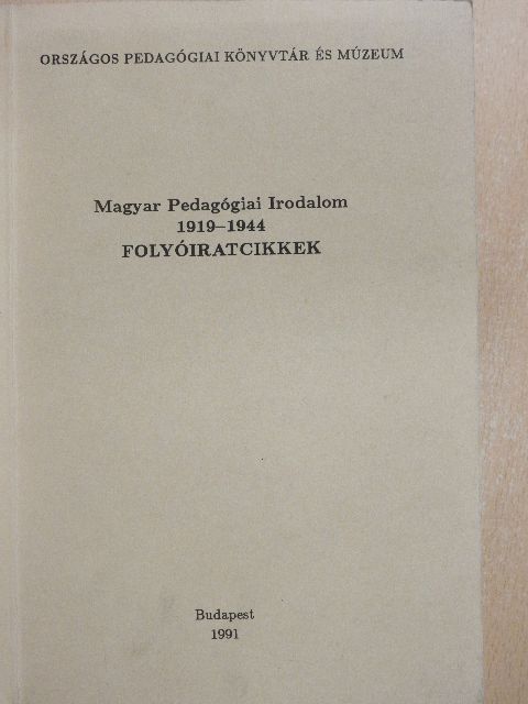 Magyar Pedagógiai Irodalom 1919-1944 [antikvár]