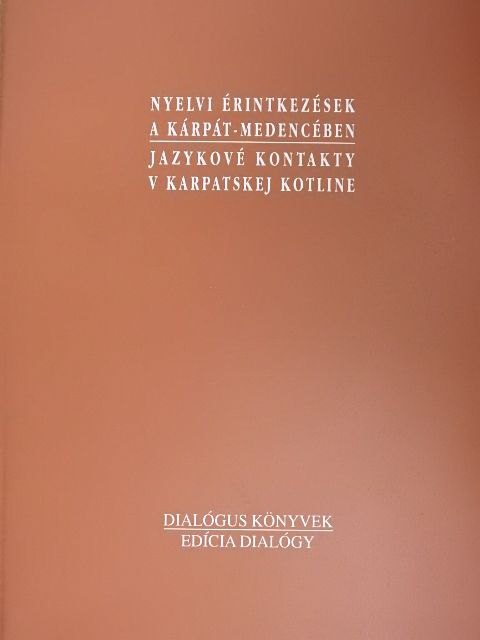 Borbély Anna - Nyelvi érintkezések a Kárpát-medencében [antikvár]