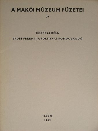 Köpeczi Béla - Erdei Ferenc, a politikai gondolkodó [antikvár]