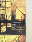 Guillaume Bigot - Les 7 scénarios de l'apocalypse [antikvár]