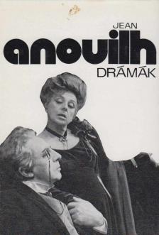 Anouilh, Jean - Drámák [antikvár]
