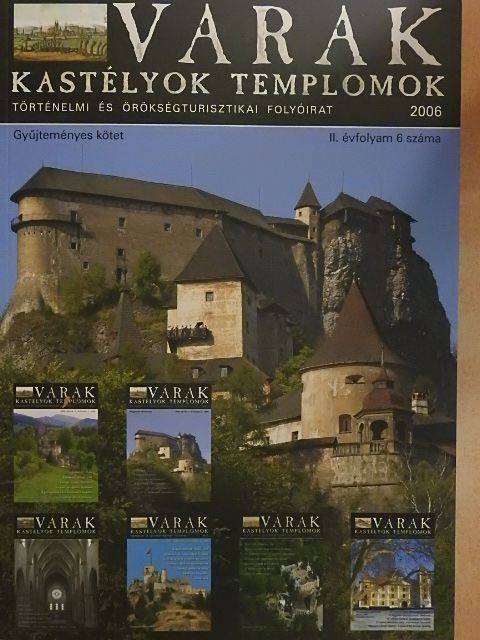 Várak, kastélyok, templomok 2006/1-6. [antikvár]