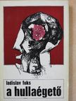 Ladislav Fuks - A hullaégető [antikvár]