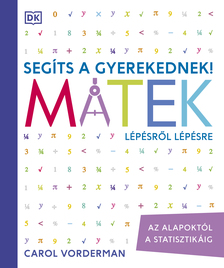 Carol Vorderman - Segíts a gyerekednek! Matek lépésről lépésre