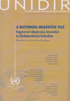 Steve Tulliu, Thomas Schmalberger - A biztonság megértése felé [antikvár]