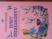 FÜZESI ZSUZSA - Nagy meséskönyv - 1. rész