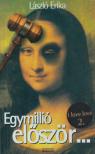 LÁSZLÓ ERIKA - Egymillió először... [antikvár]