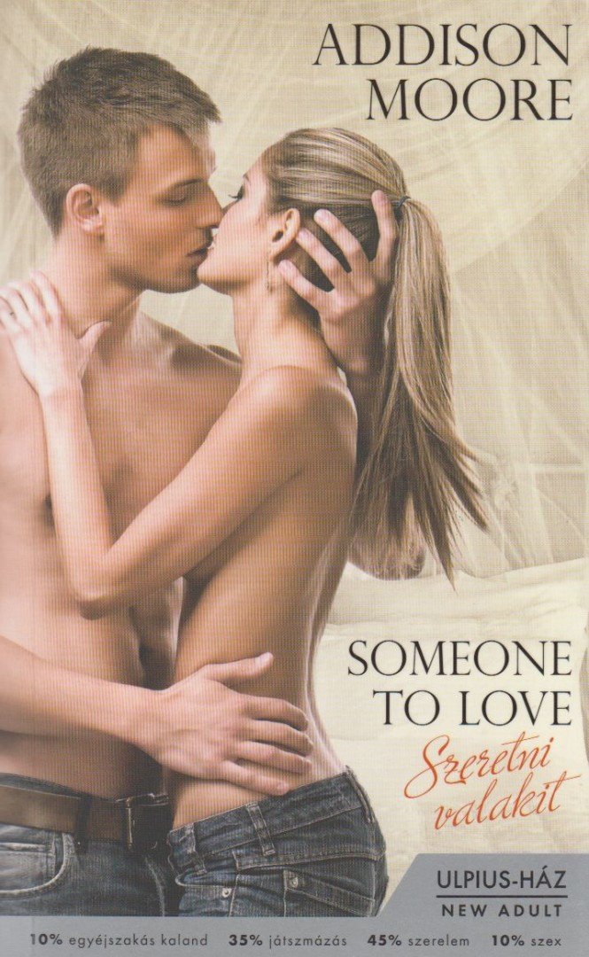 Addison Moore - Someone to Love - Szeretni valakit [antikvár]