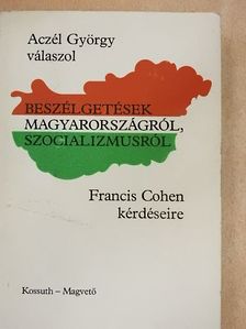 Aczél György - Beszélgetések Magyarországról, szocializmusról [antikvár]