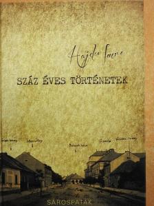 Hajdu Imre - Száz éves történetek [antikvár]