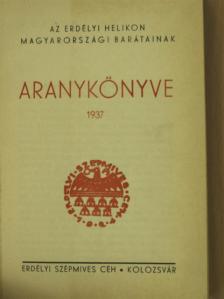 Makkai Sándor - Az Erdélyi Helikon magyarországi barátainak Aranykönyve 1937 [antikvár]